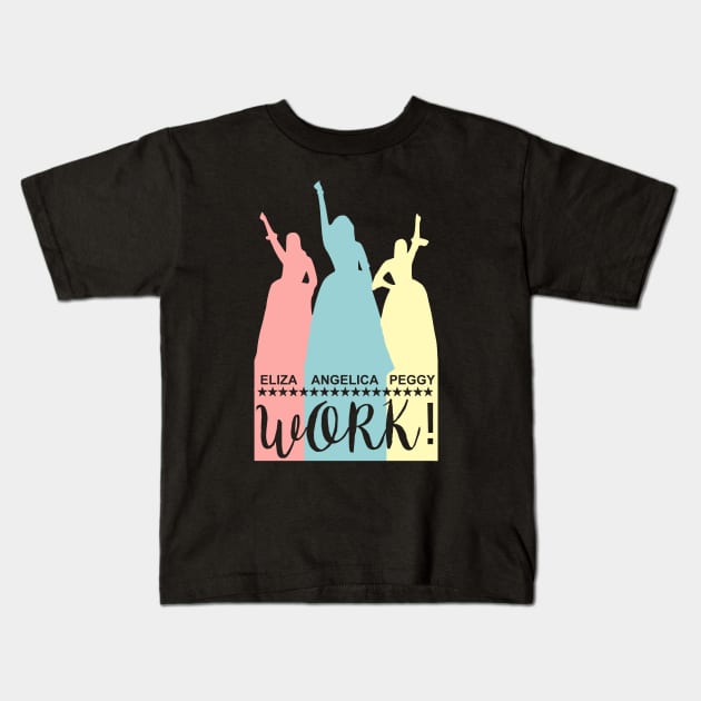 Angelica, Eliza And Peggy Work Kids T-Shirt by Bigfinz